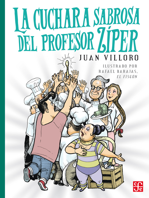 Title details for La cuchara sabrosa del profesor Zíper by Juan Villoro - Available